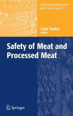 Fidel Toldrá - Safety of Meat and Processed Meat, Häftad