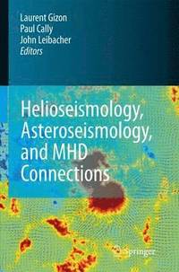 bokomslag Helioseismology, Asteroseismology, and MHD Connections
