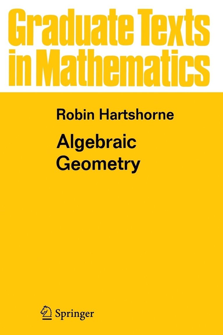 Robin Hartshorne - Algebraic Geometry, Häftad