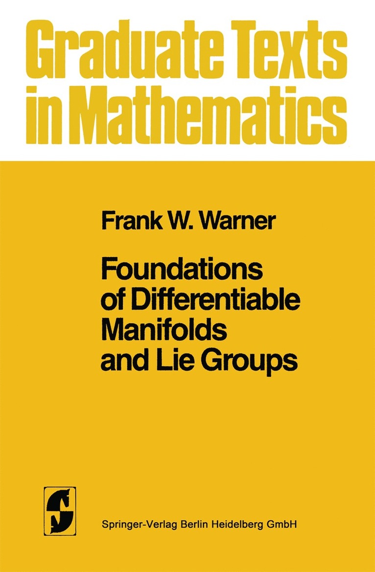 Frank W. Warner - Foundations of Differentiable Manifolds and Lie Groups, Häftad