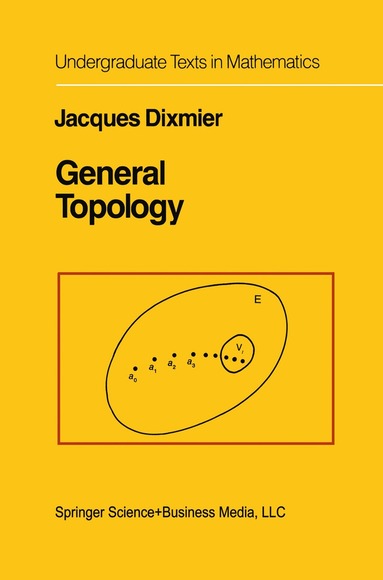 J. Dixmier - General Topology, Häftad