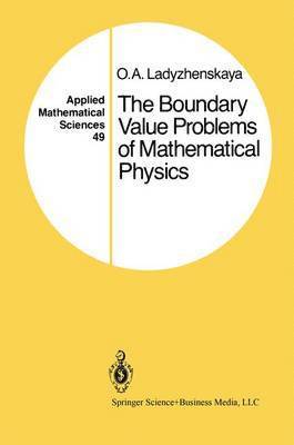 O.A. Ladyzhenskaya, O. a. Ladyzhenskaya, O. A. Ladyzhenskaya - Boundary Value Problems of Mathematical Physics, Häftad