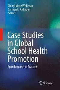 bokomslag Case Studies in Global School Health Promotion