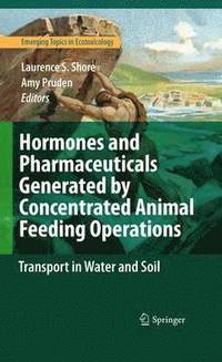 bokomslag Hormones and Pharmaceuticals Generated by Concentrated Animal Feeding Operations