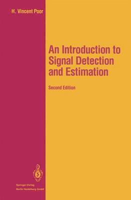 An Introduction to Signal Detection and Estimation 1