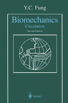 Y.C. Fung, Y. C. Fung - Biomechanics, Häftad