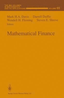 Mark H.A. Davis, Darrell Duffie, Wendell H. Fleming, Steven Shreve, Mark H. a. Davis, Mark Davis, Mark H. A. Davis - Mathematical Finance, Häftad