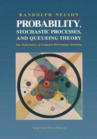 bokomslag Probability, Stochastic Processes, and Queueing Theory