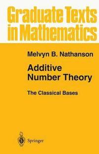 bokomslag Additive Number Theory The Classical Bases