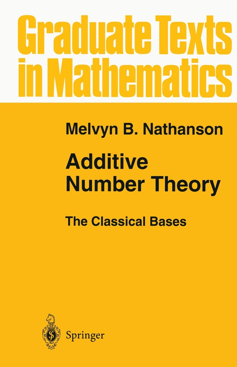 Melvyn B. Nathanson - Additive Number Theory The Classical Bases, Häftad