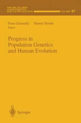 Progress in Population Genetics and Human Evolution 1