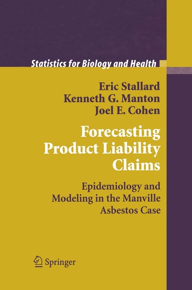 Eric Stallard, Kenneth G. Manton, Joel E. Cohen - Forecasting Product Liability Claims, Häftad