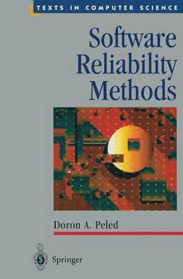 Doron A. Peled, Doron a. Peled - Software Reliability Methods, Häftad