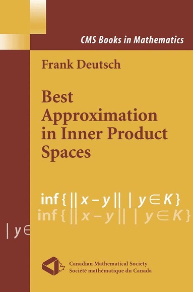 Frank R. Deutsch - Best Approximation in Inner Product Spaces, Häftad