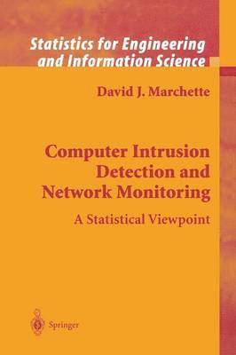 David J. Marchette - Computer Intrusion Detection and Network Monitoring, Häftad
