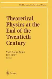 bokomslag Theoretical Physics at the End of the Twentieth Century