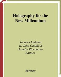 bokomslag Holography for the New Millennium