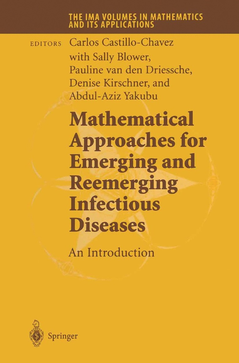 Carlos Castillo-Chavez, Sally Blower, Pauline van den Driessche, Denise Kirschner, Abdul-Aziz Yakubu, Pauline Van Den Driessche - Mathematical Approaches for Emerging and Reemerging Infectious Diseases: An Introduction, Häftad