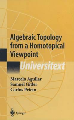 bokomslag Algebraic Topology from a Homotopical Viewpoint
