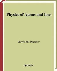 bokomslag Physics of Atoms and Ions