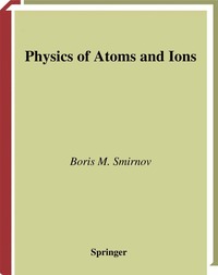 bokomslag Physics of Atoms and Ions