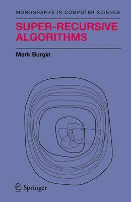 Super-Recursive Algorithms 1