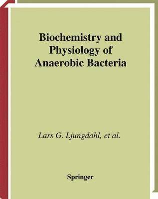 Biochemistry and Physiology of Anaerobic Bacteria 1
