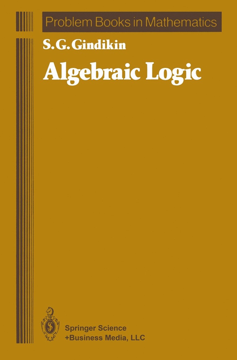 Semen G. Gindikin, Semen Gindikin - Algebraic Logic, Häftad