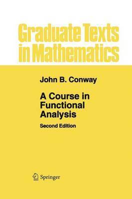 John B Conway, John B. Conway - Course in Functional Analysis, Häftad
