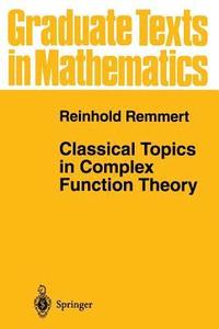 bokomslag Classical Topics in Complex Function Theory