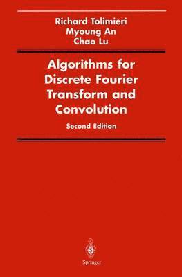 Algorithms for Discrete Fourier Transform and Convolution 1