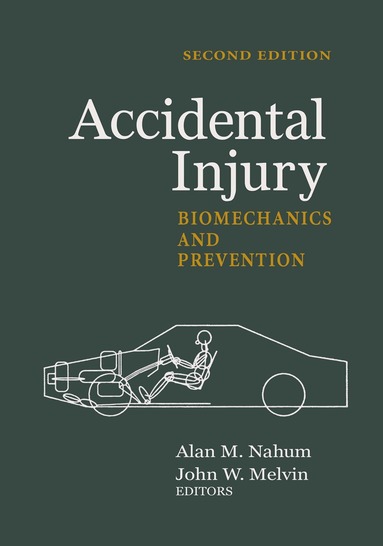 Alan M. Nahum, John W. Melvin - Accidental Injury, Häftad