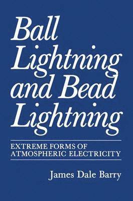 Ball Lightning and Bead Lightning 1