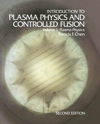 bokomslag Introduction to Plasma Physics and Controlled Fusion