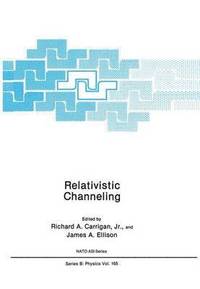 bokomslag Relativistic Channeling
