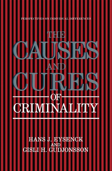 bokomslag Causes and Cures of Criminality