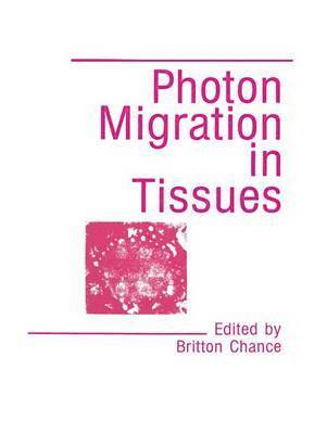 Photon Migration in Tissues 1