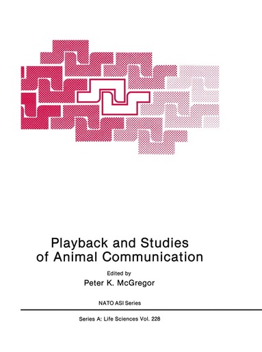 Peter K. McGregor - Playback and Studies of Animal Communication, Häftad