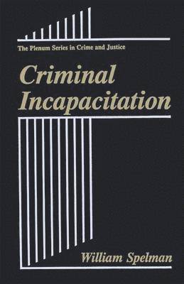 Criminal Incapacitation 1