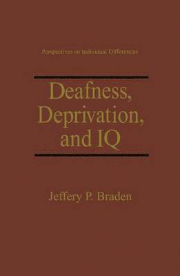 Deafness, Deprivation, and IQ 1