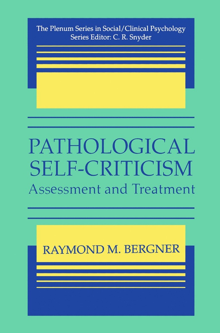 Raymond M. Bergner - Pathological Self-Criticism, Häftad