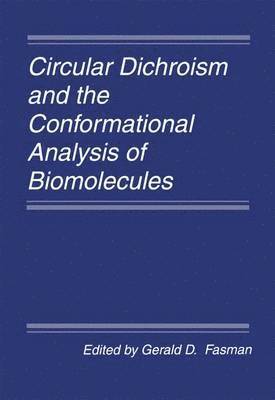 Circular Dichroism and the Conformational Analysis of Biomolecules 1