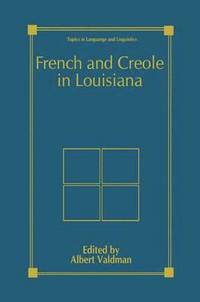 bokomslag French and Creole in Louisiana