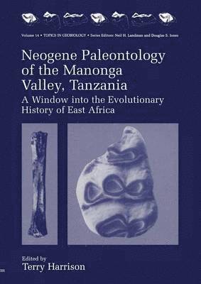 Neogene Paleontology of the Manonga Valley, Tanzania 1