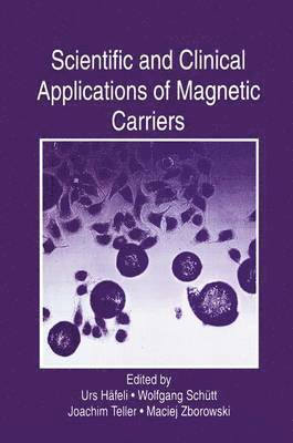 bokomslag Scientific and Clinical Applications of Magnetic Carriers