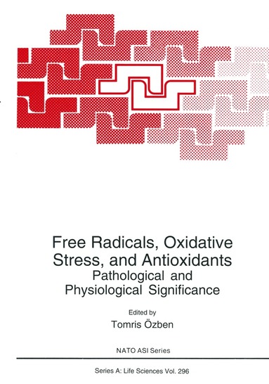 bokomslag Free Radicals, Oxidative Stress, and Antioxidants