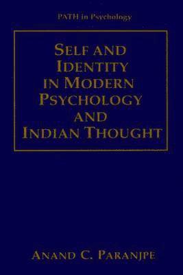 Anand C. Paranjpe - Self and Identity in Modern Psychology and Indian Thought, Häftad