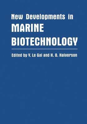 Y. Le Gal, H.O. Halvorson, H. O. Halvorson - New Developments in Marine Biotechnology, Häftad