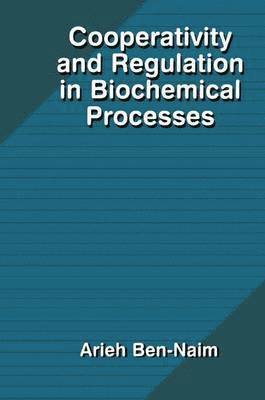 bokomslag Cooperativity and Regulation in Biochemical Processes