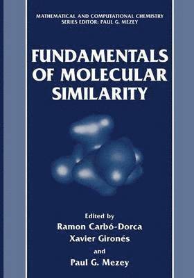 Fundamentals of Molecular Similarity 1